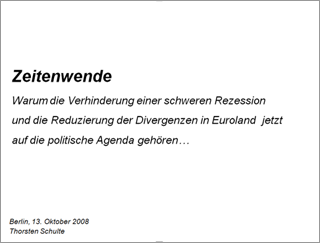 Zeitenwende: Warum die Verhinderung einer schweren Rezession und die Reduzierung der Divergenzen in Euroland jetzt auf die politische Agenda gehören.... - Titelseite vergrößern